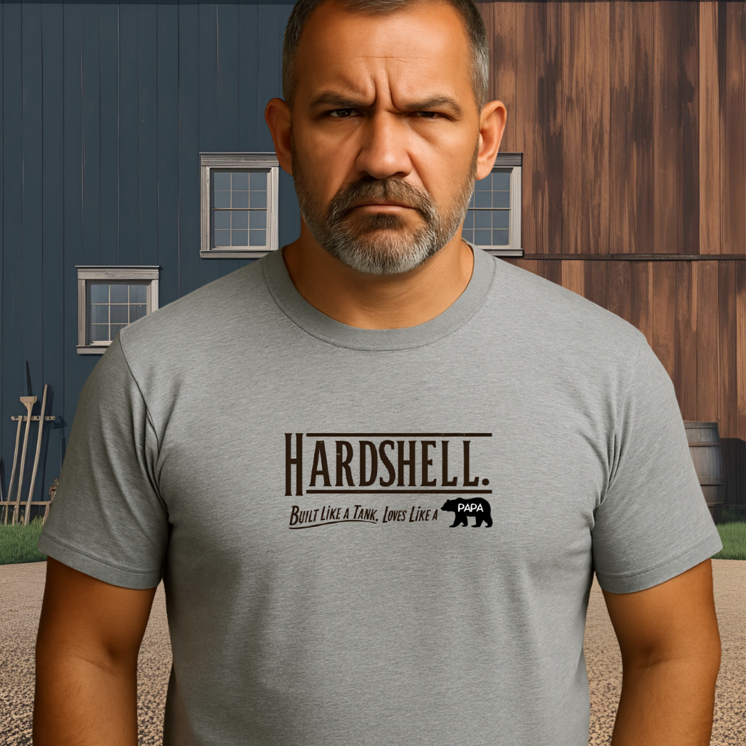 HARDSHELL.™ – Built Like a Tank. Loves Like a Papa.