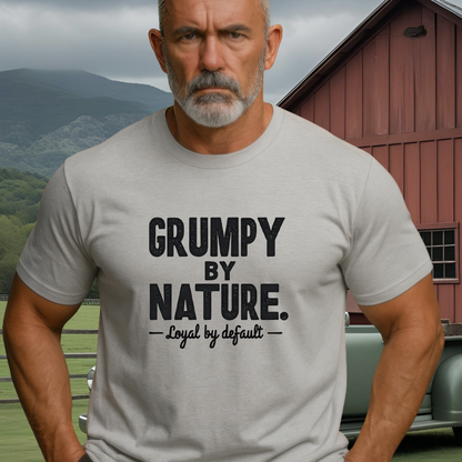 GRUMPY BY NATURE.™ – Loyal by default. Built like a sour patch. Stays for the long haul.