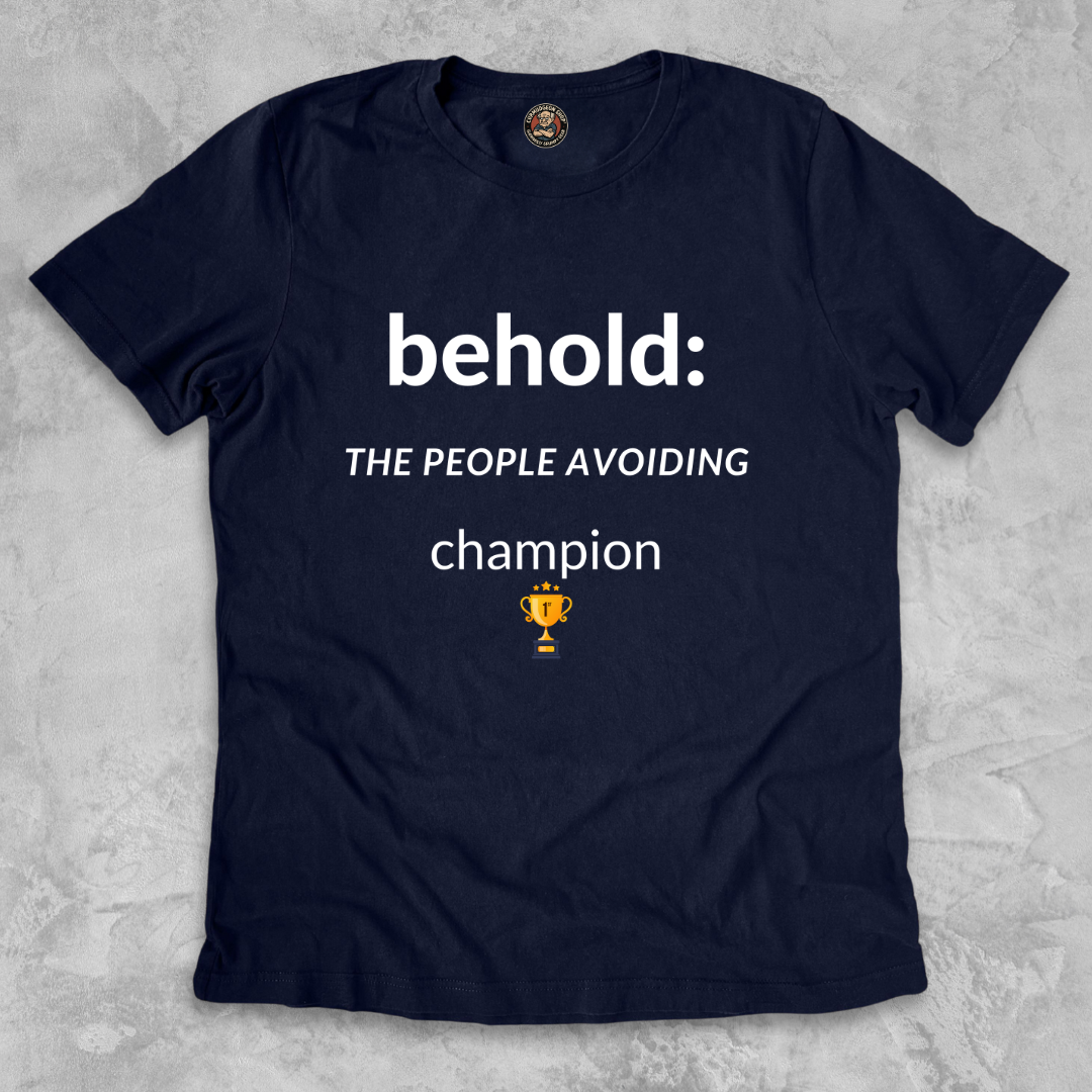 PEOPLE-AVOIDING CHAMPION.™ Behold his anti-social greatness.