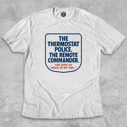 THE THERMOSTAT POLICE.™ – Commander of Comfort & Complaint