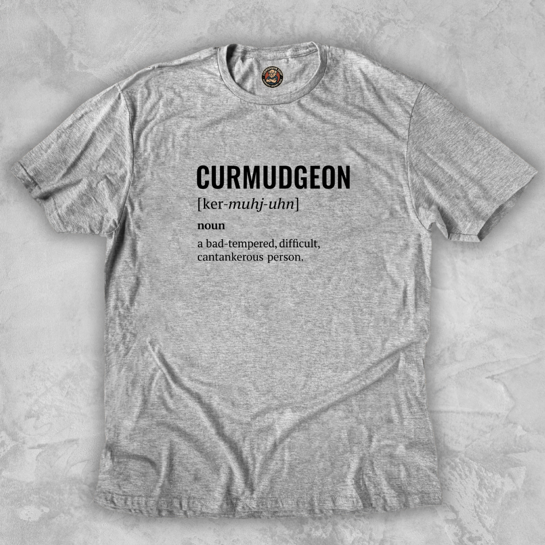 CURMUDGEON.™ — The Grump. The Legend. The Definition.