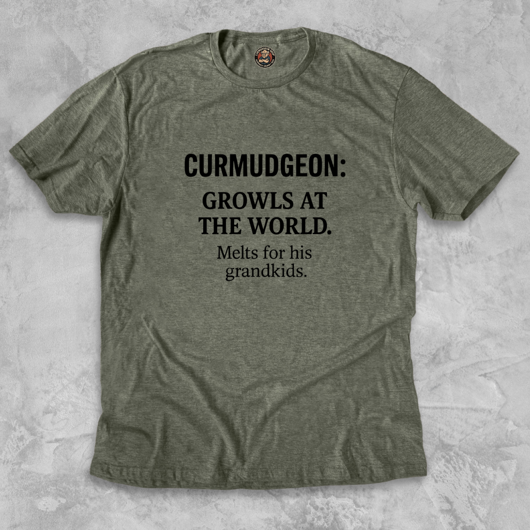 CURMUDGEON.™ – Growls at the world. Melts for his grandkids.