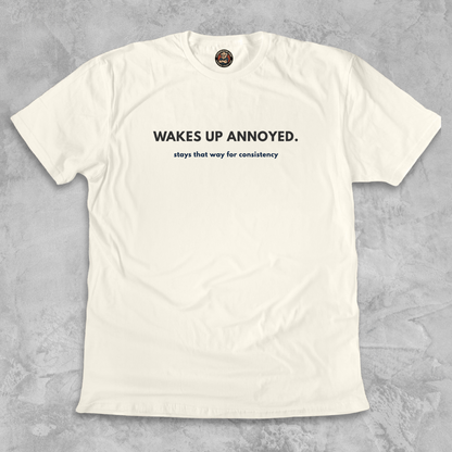 WAKES UP ANNOYED.™ – Grump Mode: Consistent