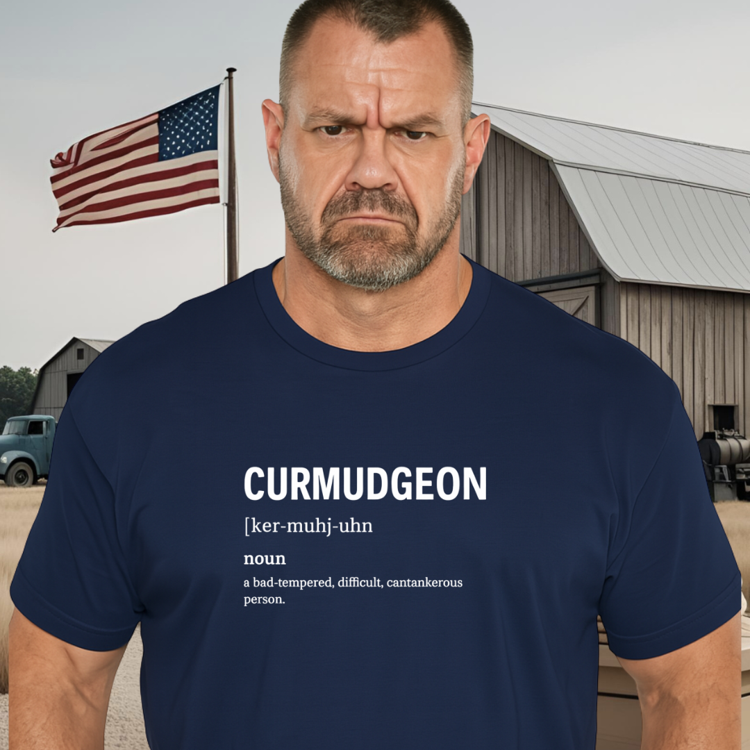 CURMUDGEON.™ — The Grump. The Legend. The Definition.